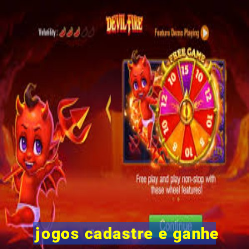 jogos cadastre e ganhe